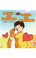 Boxer and Brandon Boxer und Brandon