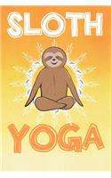 Sloth Yoga: Journal for Yoga Lovers to Do a List and Never Forget All the Details. 100 Pages