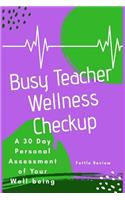 Busy Teacher Wellness Checkup