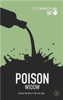 Poison Widow: Arsenic Murders in the Jazz Age(3 Dead True Crime)