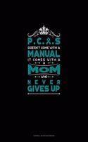 Pcos Doesn't Come with a Manual It Comes with a Mom Who Never Gives Up