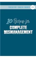 10 Recipes for Complete Mismanagement