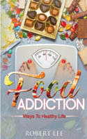 Addiction