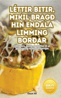 Léttir Bitir, Mikil Bragð Hin Endala Limming Borðar