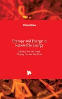 Entropy and Exergy in Renewable Energy