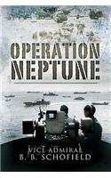 Operation Neptune: The Inside Story of Naval Operations for the Normandy Landings 1944