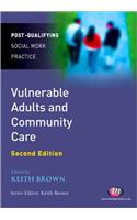 Vulnerable Adults and Community Care