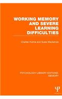 Working Memory and Severe Learning Difficulties (PLE: Memory)