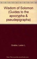Wisdom of Solomon: (3 Guides to the apocrypha & pseudepigrapha)