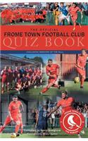 Official Frome Town Football Quiz Book