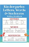 Kindergarten Letters, Words & Sentences Writing Workbook