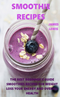 Smoothie Recipes