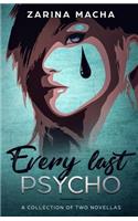 Every Last Psycho