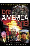 Die, America, Die!
