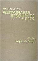 Perspectives on Sustainable Resources in America