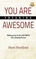 You Are Freaking Awesome