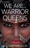 We are...Warrior Queens