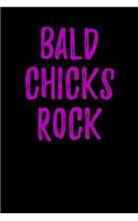 Bald Chicks Rock: Blank Lined Journal