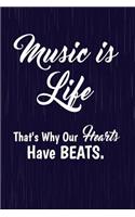 Music Is Life. That's Why Our Hearts Have Beats.: Piano Music Writing Journal Lined, Diary, Notebook