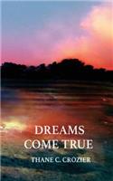 Dreams Come True