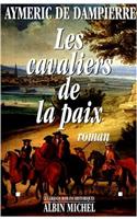 Cavaliers de La Paix (Les)