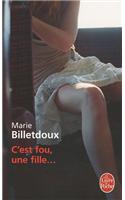 C'est fou, une fille...