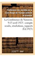 La Conférence de Varsovie, 9-13 Avril 1923: Compte Rendu, Résolutions, Rapports