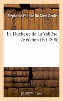 Duchesse de la Vallière. 7e Édition