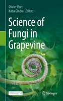 Science of Fungi in Grapevine