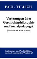 Vorlesungen Ã?ber Geschichtsphilosophie Und SozialpÃ¤dagogik