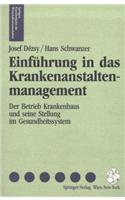 Einfuhrung in Das Krankenanstaltenmanagement