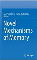 Novel Mechanisms of Memory