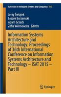 Information Systems Architecture and Technology: Proceedings of 36th International Conference on Information Systems Architecture and Technology - Isat 2015 - Part III