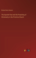 Apostle Paul and the Preaching of Christianity in the Primitive Church