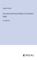 Case of the Pool of Blood in the Pastor's Study