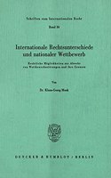 Internationale Rechtsunterschiede Und Nationaler Wettbewerb