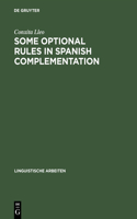 Some optional rules in Spanish complementation: Towards a study of the speaker's intent(80 Linguistische Arbeiten)