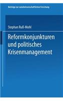 Reformkonjunkturen Und Politisches Krisenmanagement