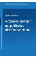 Reformkonjunkturen Und Politisches Krisenmanagement