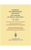 Rontgendiagnostik des Digestionstraktes und des Abdomen / Roentgen Diagnosis of the Digestive Tract and Abdomen