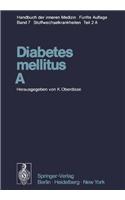 Diabetes mellitus * A