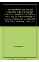 Importance of Chemical Speciation in Environmental Processes
