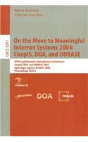 On the Move to Meaningful Internet Systems 2004: Coopis, Doa, and Odbase: Otm Confederated International Conferences, Coopis, Doa, and Odbase 2004, Agia Napa, Cyprus, October 25-29, 2004. Proceedings. Part II