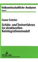 Schaetz- und Testverfahren im strukturellen Kointegrationsmodell