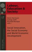 Social Innovation, the Social Economy and World Economic Development