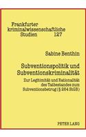 Subventionspolitik Und Subventionskriminalitaet
