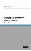 Ölrentenwirtschaft und mangelnde politische Partizipation in den arabischen Golfstaaten