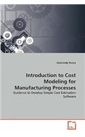 Introduction to Cost Modeling for Manufacturing Processes