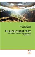 Recalcitrant Tribes