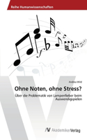 Ohne Noten, ohne Stress?